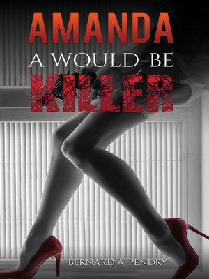 cover image of Amanda – a Would-Be Killer
